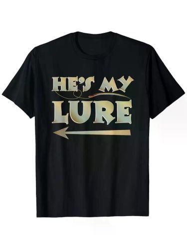 Men'S T-shirt 220g 100% Cotton -He'S My Lure His And Hers Fishing Matching Couples Anglers